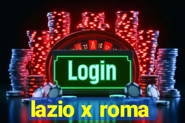 lazio x roma